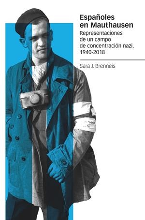 Españoles en Mauthausen | Brenneis, Sara J. | Cooperativa autogestionària