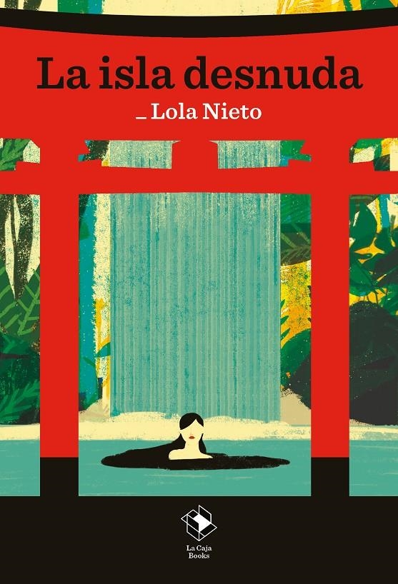 La isla desnuda | Nieto, Lola | Cooperativa autogestionària