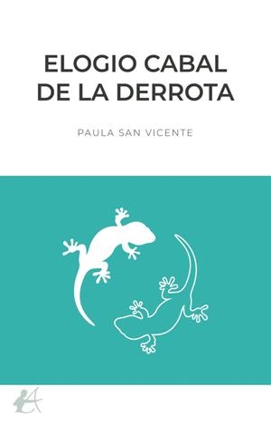 Elogio cabal de la derrota | San Vicente, Paula | Cooperativa autogestionària