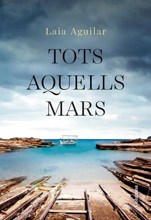 Tots aquells mars | Aguilar Sariol, Laia