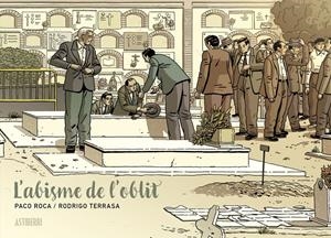 L'abisme de l’oblit | Roca, Paco/Terrasa, Rodrigo | Cooperativa autogestionària