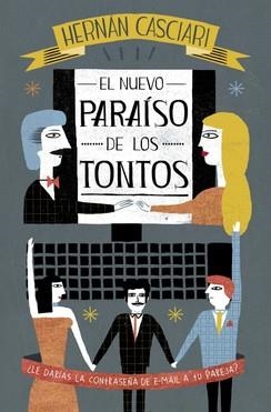El nuevo paraíso de los tontos | Casciari, Hernán | Cooperativa autogestionària