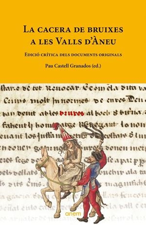 La cacera de bruixes a les Valls d'Àneu | Castell Granados, Pau