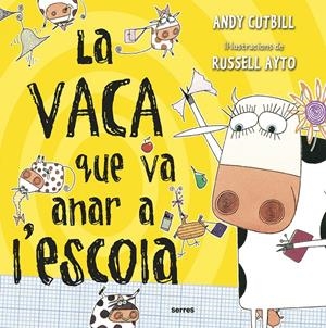 La vaca que va anar a l'escola (La vaca) | Cutbill, Andy