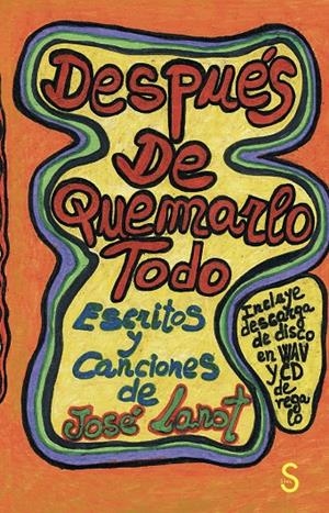 Después de quemarlo todo | Lanot Rodríguez, José | Cooperativa autogestionària