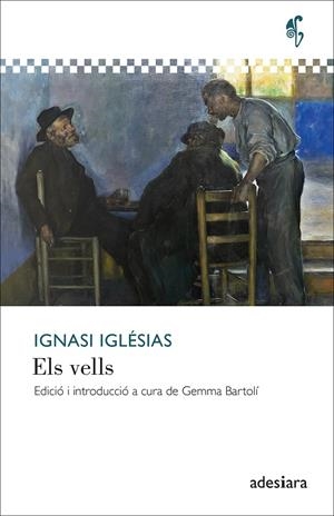 Els vells | Iglésias, Ignasi