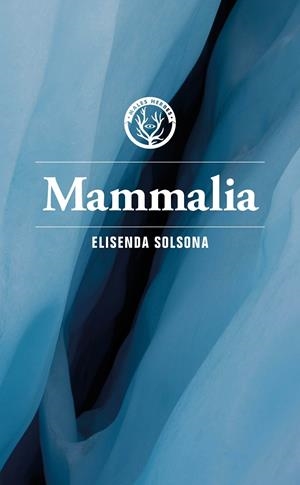 Mammalia | Elisenda, Solsona | Cooperativa autogestionària
