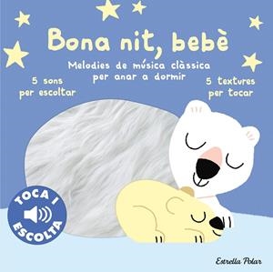 Bona nit, bebè. Toca i escolta | Billet, Marion | Cooperativa autogestionària