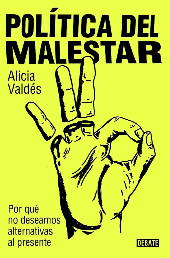 Política del malestar | Valdés, Alicia
