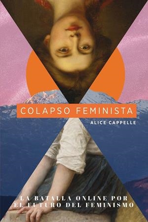 Colapso feminista | Cappelle, Alice