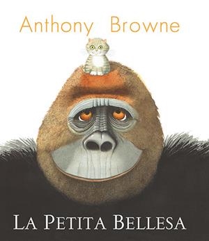 La Petita Bellesa | Browne, Anthony | Cooperativa autogestionària
