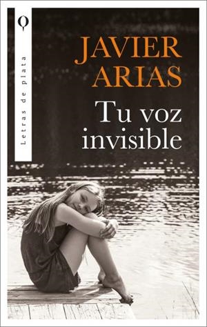 Tu voz invisible | ARIAS ARTACHO, JOSÉ JAVIER | Cooperativa autogestionària