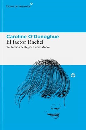 El factor Rachel | O'Donoghue, Caroline | Cooperativa autogestionària