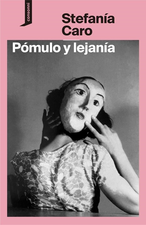 Pómulo y lejanía | Caro, Stefania