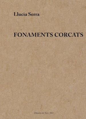 Fonaments corcats | Serra, Llucia | Cooperativa autogestionària