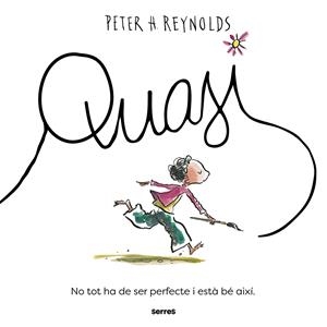Quasi | Reynolds, Peter H.