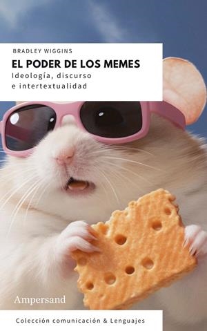 El poder de los memes | Wiggins, Bradley E. | Cooperativa autogestionària