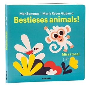 Mira i toca. Bestieses animals! | Benegas Ortiz, María del Mar
