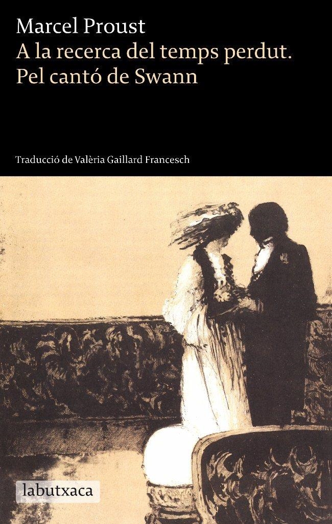 A la recerca del temps perdut. Pel cantó de Swann | Proust, Marcel | Cooperativa autogestionària