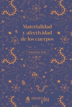 Materialidad y afectividad de los cuerpos | Bulo, Valentina | Cooperativa autogestionària