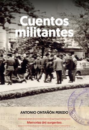 Cuentos militantes | Ontañón Peredo, Antonio