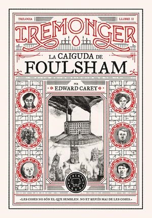 Trilogia IREMONGER 2: La caiguda de Foulsham | Carey, Edward | Cooperativa autogestionària