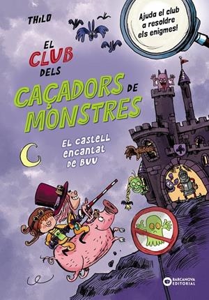 El Club dels Caçadors de monstres: El castell encantat de Buu | Thilo, Thilo