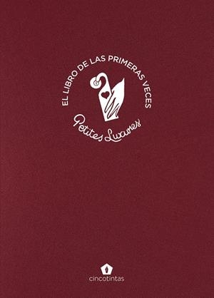 El libro de las primeras veces | Luxures, Petites