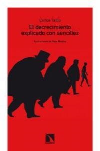 El decrecimiento explicado con sencillez | Taibo, Carlos | Cooperativa autogestionària