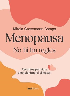 Menopausa | Grossmann Camps, Mireia