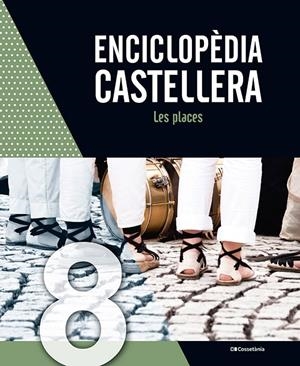 Enciclopèdia castellera. Les places | DD.AA. | Cooperativa autogestionària