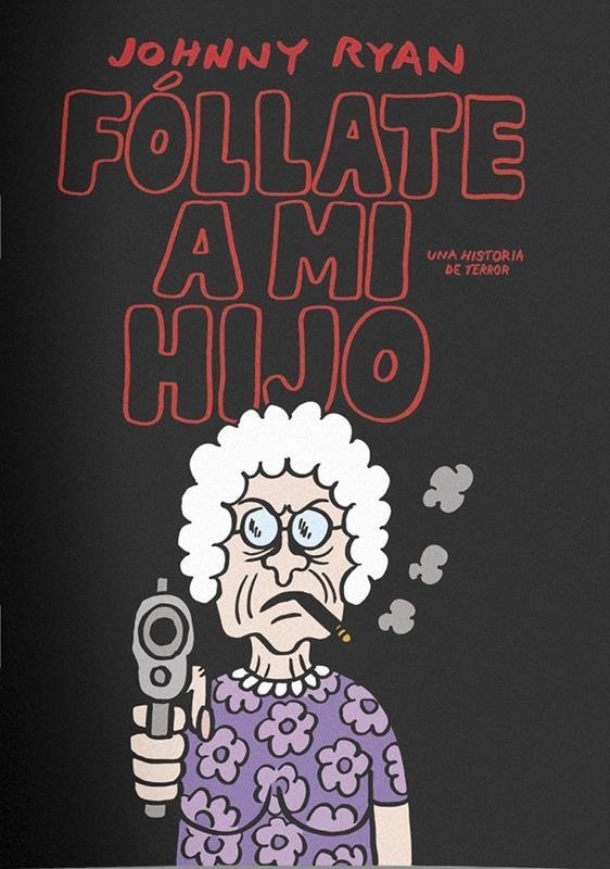 Fóllate a mi hijo | Ryan, Johnny