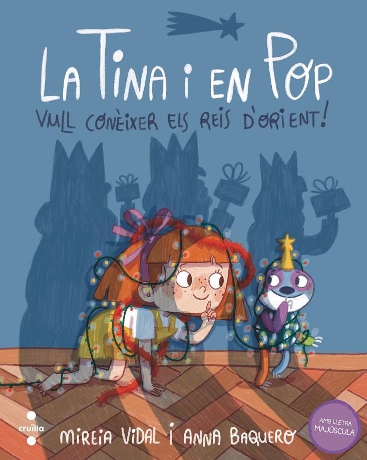 La Tina i en Pop 7: Vull conèixer els Reis d'Orient! | Vidal Saenz, Mireia