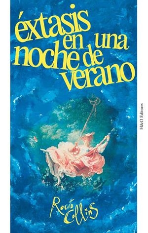 Éxtasis en una noche de verano | Collins, Rocío | Cooperativa autogestionària