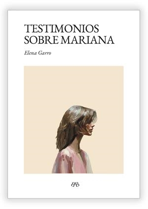 Testimonios sobre Mariana | Garro, Elena