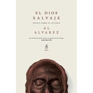El Dios Salvaje | Alvarez, Al | Cooperativa autogestionària