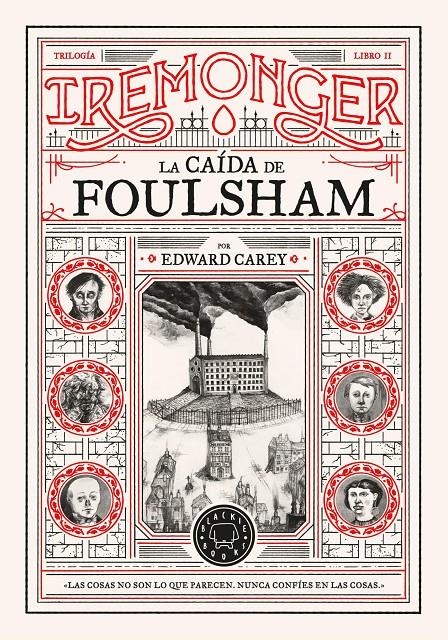 Trilogía IREMONGER 2: La caída de Foulsham | Carey, Edward
