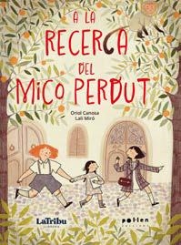 A la recerca del mico perdut | Canosa, Oriol