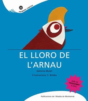 El lloro de l'Arnau | Mulet, Gemma; Bimbo, S. | Cooperativa autogestionària