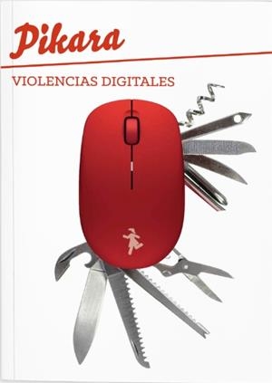 Pikara - Monográfico Violencias digitales | DD.AA | Cooperativa autogestionària