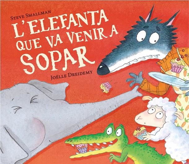 L'elefanta que va venir a sopar | Smallman, Steve