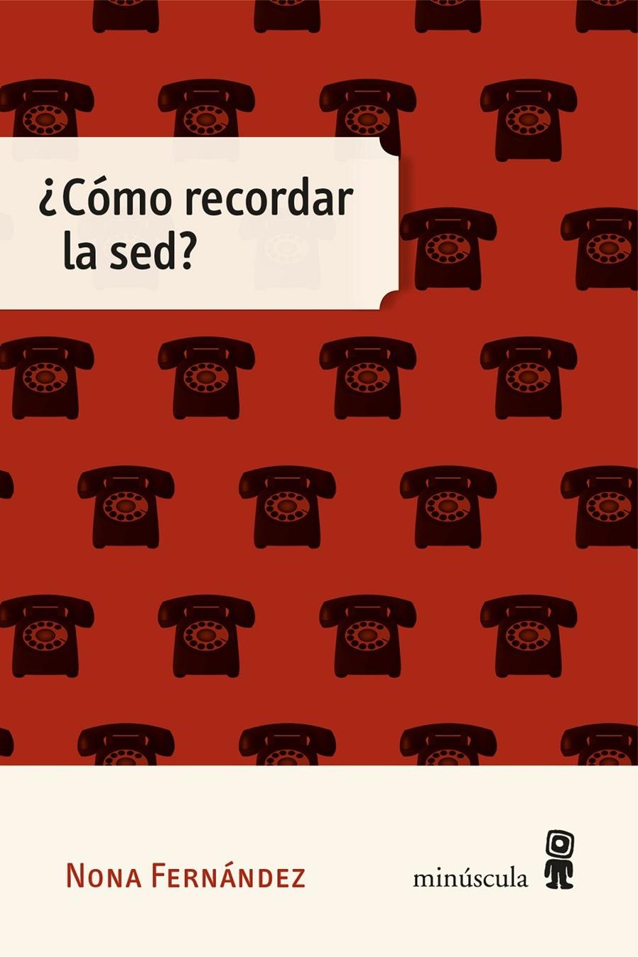 ¿Cómo recordar la sed? | Fernández, Nona