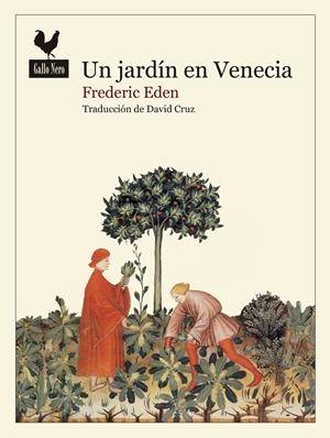 Un jardín en Venecia | Eden, Frederic