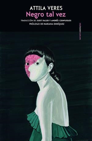 Negro tal vez | Veres, Attila