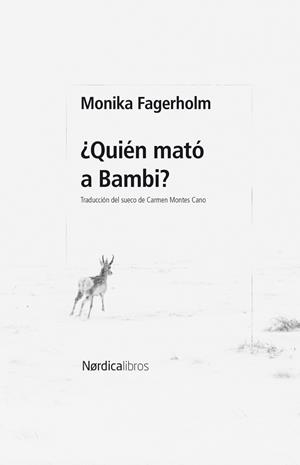 ¿Quién mató a Bambi? | Fagerholm, Monika | Cooperativa autogestionària
