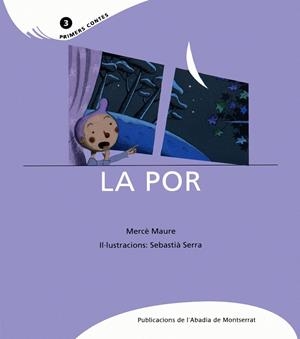 La por | Maure, Mercè; Serra, Sebastià | Cooperativa autogestionària
