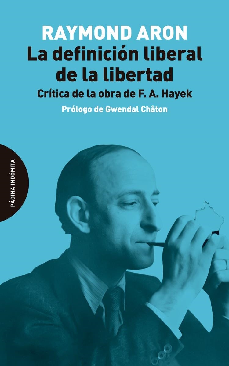 La definición liberal de la libertad | Aron, Raymond
