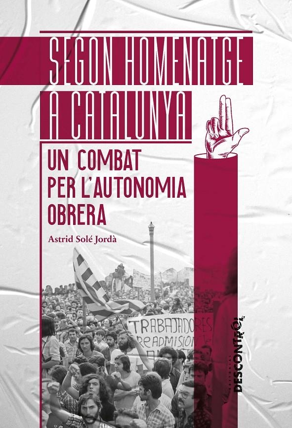 Segon homenatge a Catalunya | Solé Jordà, Astrid