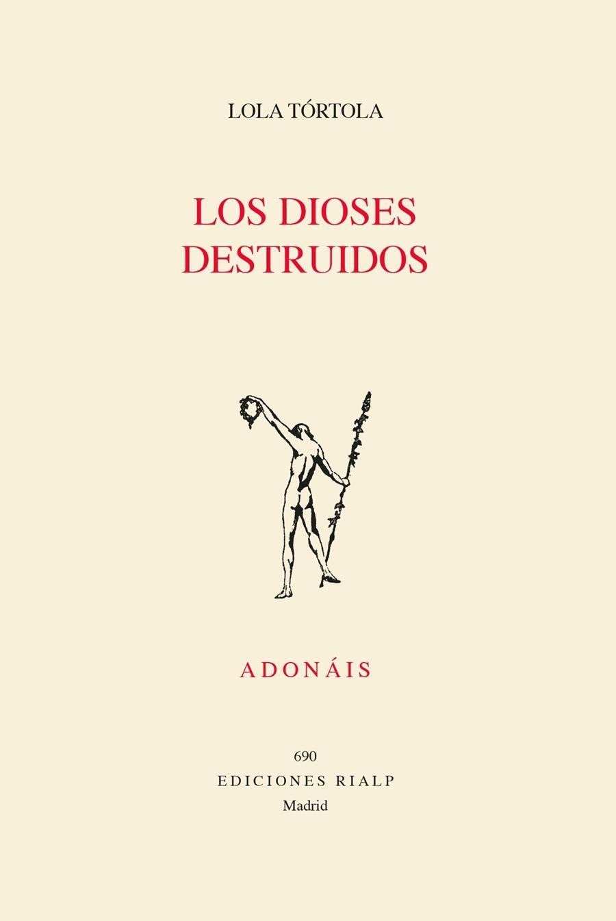 Los dioses destruidos | Tórtola Hernández, Lola | Cooperativa autogestionària