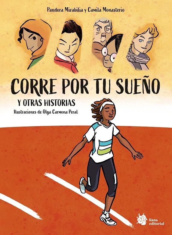Corre por tu sueño y otras historias | Pandora Mirabilia y Camila Monasterio